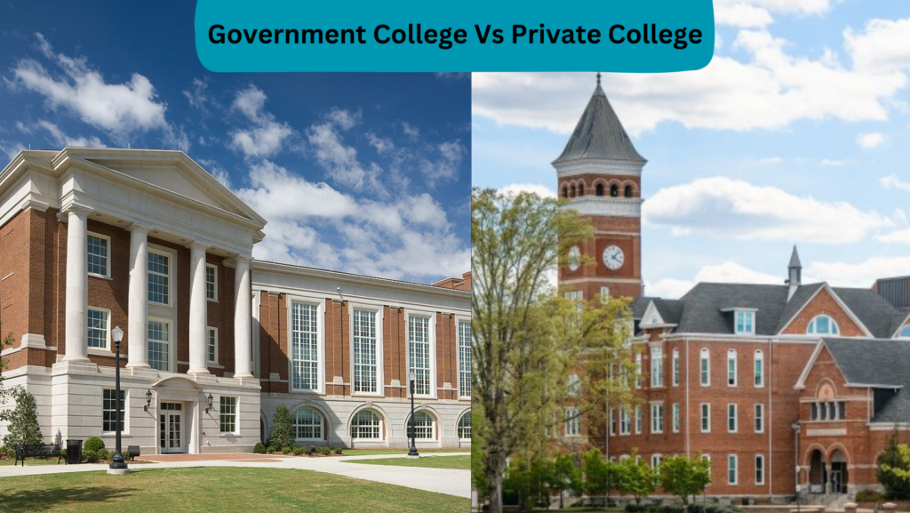 Government College Vs Private College